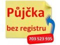 Půjčka bez registru od soukromé společnosti 703523935